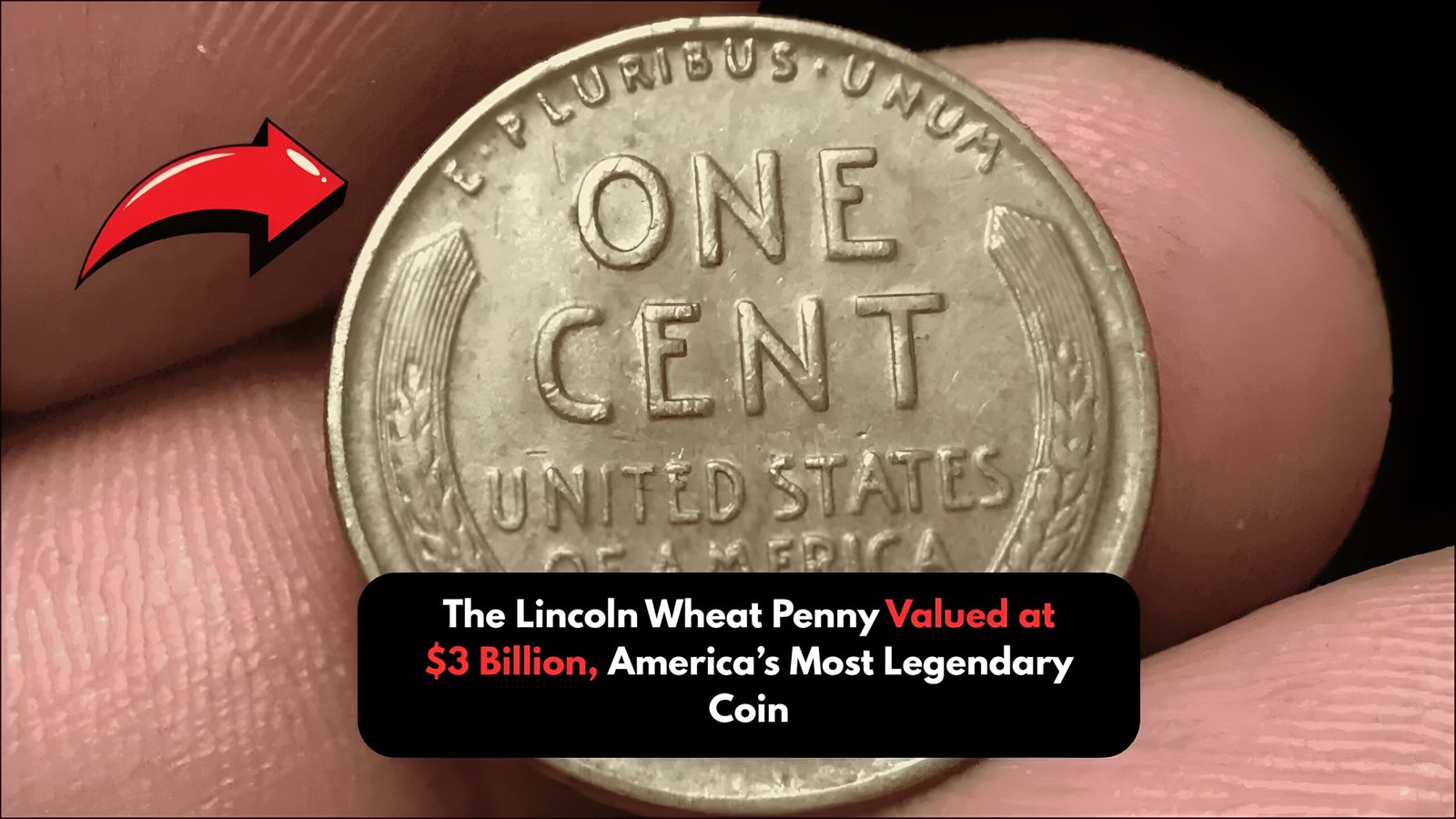 The Lincoln Wheat Penny Valued at $3 Billion, America’s Most Legendary Coin